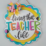 Living Teacher Life Door Hanger - Pink Door Wreaths