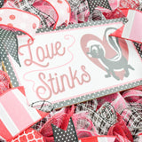 Skunk Love Stinks Cute Valentine's Day Mesh Door Wreath - Red White Maroon - Pink Door Wreaths