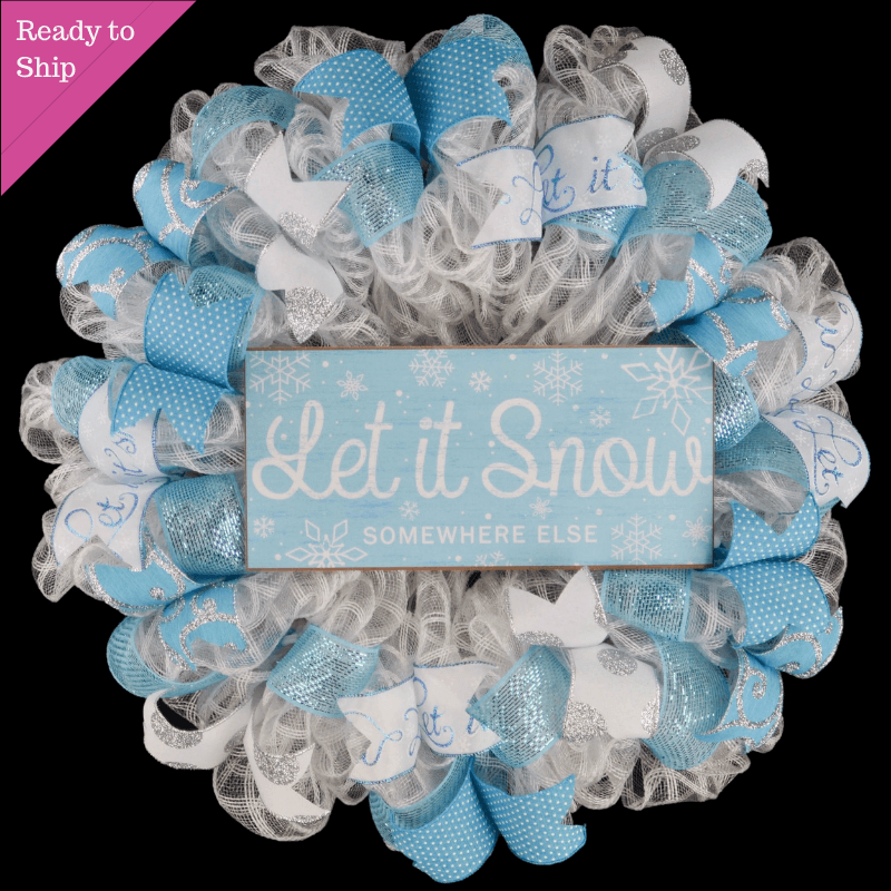Let It Snow Somewhere Else Wreath - Winter Christmas Mesh Front Door Wreath - White Blue - Pink Door Wreaths
